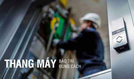 Thang máy của bạn đã được bảo trì đúng cách chưa?