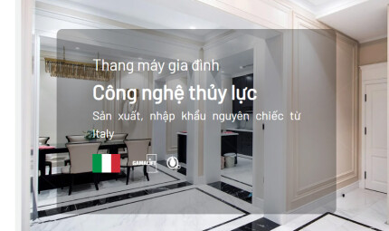 GamaLift - Thương hiệu hàng đầu Việt Nam về thang máy gia đình thủy lực